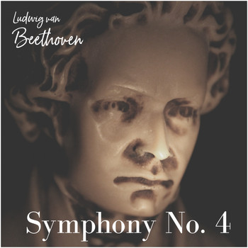 Ludwig van Beethoven - Symphony no. 4
