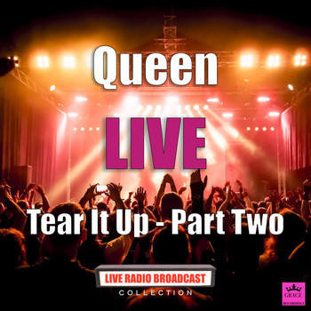 Queen - Tear It Up - Part Two (Live)
