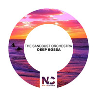 The Sandbust Orchestra - Deep Bossa