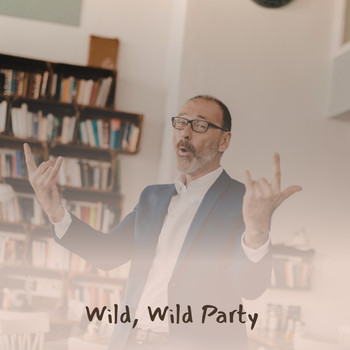Various Artists - Wild, Wild Party