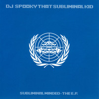 Dj Spooky - Subliminal Minded - The EP