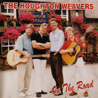 The Houghton Weavers - On the Road