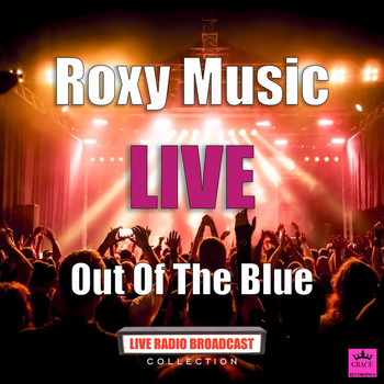 Roxy Music - Out Of The Blue (Live)