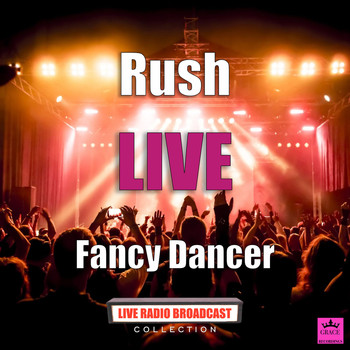 Rush - Fancy Dancer (Live)