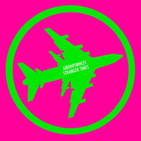 Aibohponhcet - Stranger Times