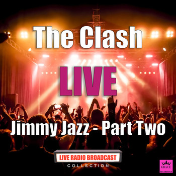 The Clash - Jimmy Jazz - Part Two (Live)