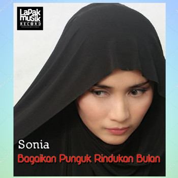 Sonia - Bagaikan Punguk Rindukan Bulan