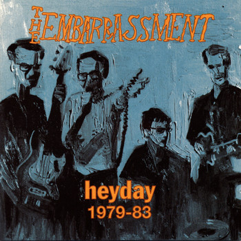 The Embarrassment - Heyday 1979-83