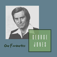 George Jones - Our Favourites