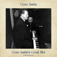 Gene Austin - Gene Austin's Great Hits (Remastered 2020)