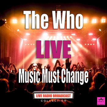 The Who - Music Must Change (Live)