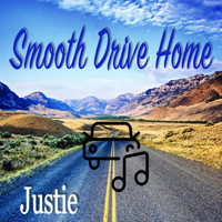 Justie - Smooth Drive Home