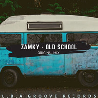 Zamky - Old School (Original Mix)