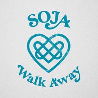 SOJA - Walk Away