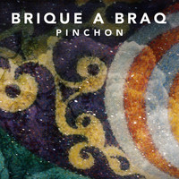 Brique a Braq - Pinchon