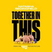 Natasha Bedingfield - Together In This (From The Jungle Beat Motion Picture)