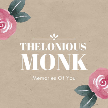 Thelonious Monk - Memories of You