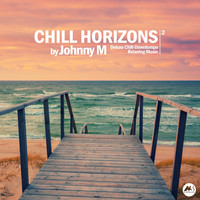 Johnny M - Chill Horizons, Vol. 2