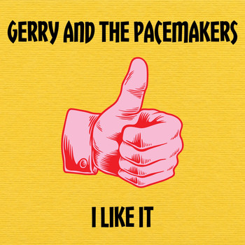 Gerry And The Pacemakers - I Like It (UK Chart Top 10 - No. 1)