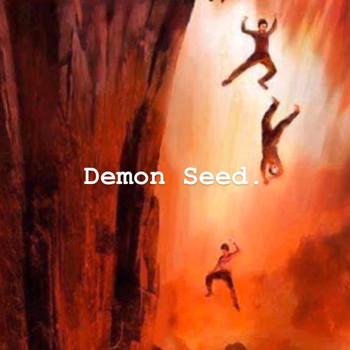 Sin - Demon Seed. (Explicit)