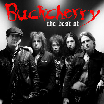 Buckcherry - The Best Of Buckcherry (Explicit)