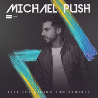 Michael Push - Like the Hiding Sun (Remixes)