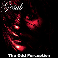 Gosub - The Odd Perception