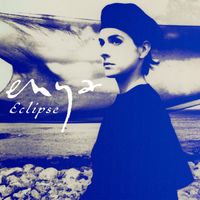 Enya - Eclipse (2009 Remaster)