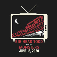 Big Head Todd & The Monsters - We're Gonna Play It Anyway - Red Rocks 2020 (LIVE)