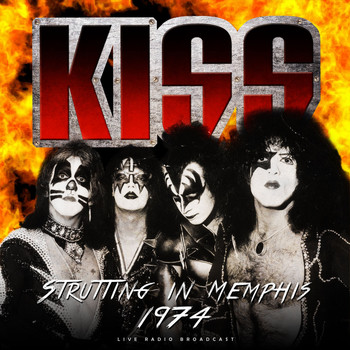 Kiss - Strutting in Memphis 1974 (live)