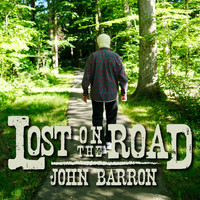 John Barron - Lost on the Road
