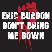 Eric Burdon - Don't Bring Me Down