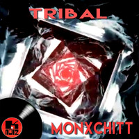 Monxchitt - Tribal