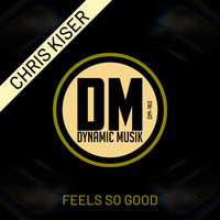 Chris Kiser - Feels So Good