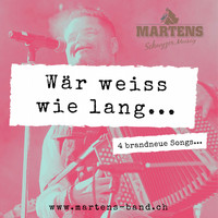 Martens - Wär weiss wie lang