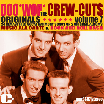 The Crew Cuts - Doowop Originals, Volume 7