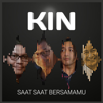 Kin - Saat Saat Bersamamu (SSB)