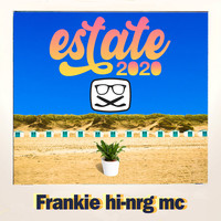 Frankie HI-NRG MC - Estate 2020
