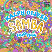 Ralph Oliver - Samba (Remixes)