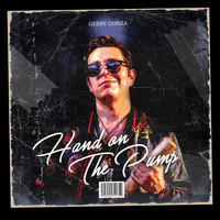 Gerry Gonza - Hand on the Pump