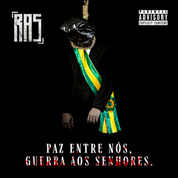RAS - Paz entre Nós, Guerra aos Senhores (Explicit)