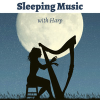 Harp Music Collective - Sleeping Music with Harp – Relaxing Harp Music for Sleep and Meditation