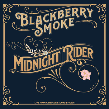 Blackberry Smoke - Midnight Rider