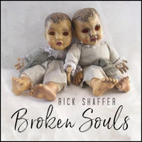 RICK SHAFFER - Broken Souls