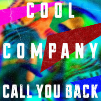 Cool Company - Call You Back