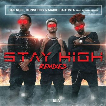 Sak Noel - Stay High (Remixes)