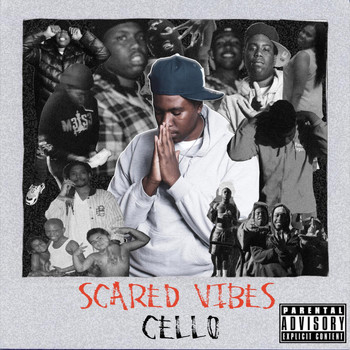 Cello - Scared Vibes (Explicit)