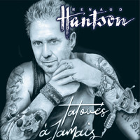 Renaud Hantson - Tatoués à jamais