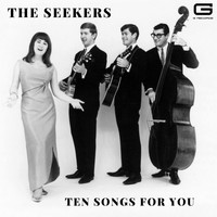 The Seekers - Ten songs for you