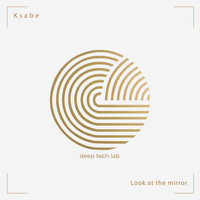 Ksabe - Look At The Mirror
